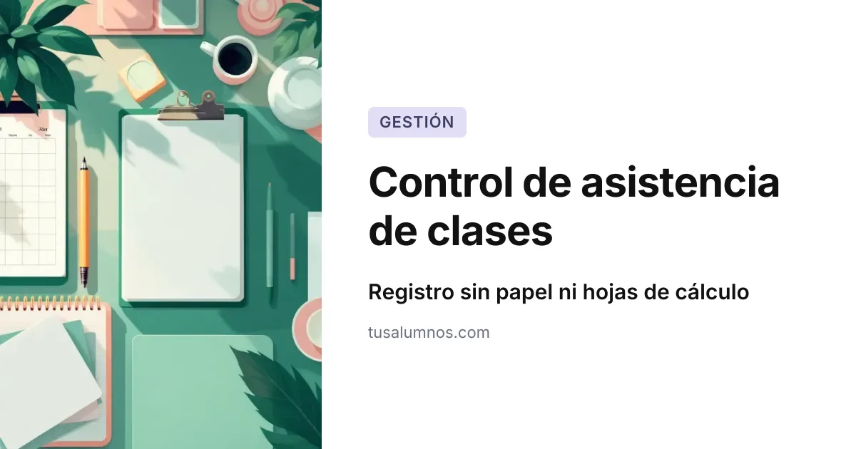 Control de asistencia en clases particulares sin papel