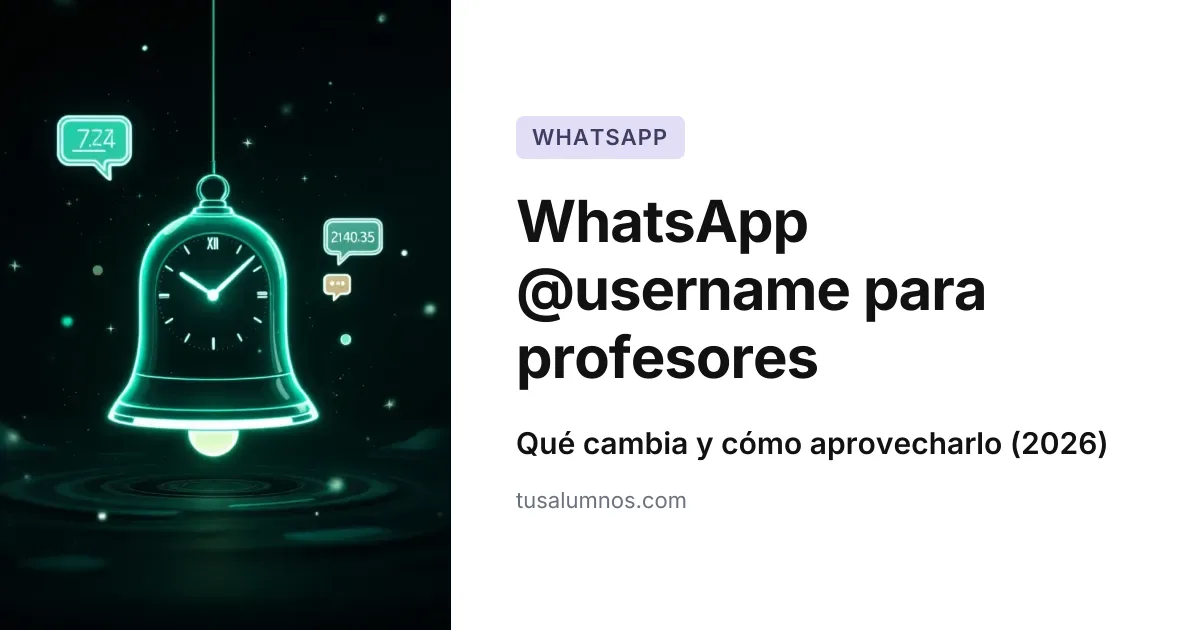WhatsApp @username para profesores particulares en 2026